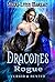 Dracones Rogue by Sheri-Lynn Marean