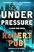 Under Pressure (Lucas Page #2)