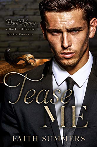 Tease Me (Dark Odyssey, #1)