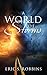 A World of Storms by Eric S Robbins