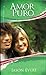 Pure Love - Spanish / Amor Puro (Spanish Edition)