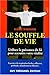 Le souffle de vie - Utilisez la puissance du Ki pour accroître votre vitalité
