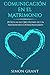 Comunicación en el matrimon...