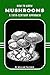 How to Grow Mushrooms: A 19...