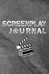 Screenplay journal: Screenplay Lined Journal | Screenwriting lined Notebook, Gift for Screenwriter Producer, Director, Filmmaker / 120 Pages, 6x9, Soft Cover, Matte Finish