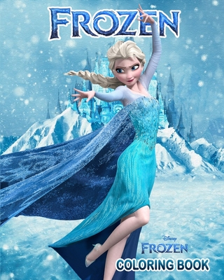 Frozen Coloring Book: High Quality Jumbo Coloring Book disney frozen 2 for Kids and Adults Ages 3-12+/Frozen 2 Coloring Book/ Coloring Book for Girls anna and elsa (Unofficial)