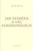 Jan Patočka a věc fenomenologie