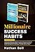 Millionaire Success Habits:...