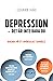 Depression - det är inte bara du: diagnos på ett omänskligt samhälle