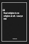 Real religion is ...