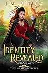 Identity Revealed (Tue-Rah Chronicles #1) Identity Revealed (Tue-Rah Chronicles #1)