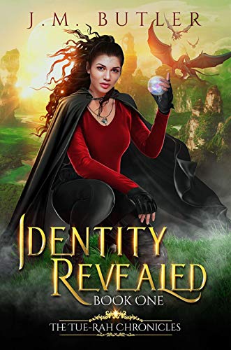 Identity Revealed (Tue-Rah Chronicles #1)