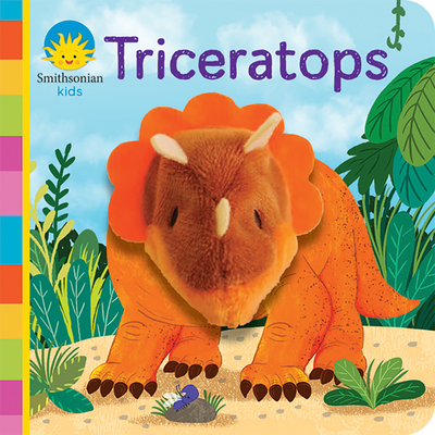 Dinosaur Finger Puppet Board Book From Smithsonian Kids: Triceratops - For Little Dinosaur Lovers Ages 1 - 3