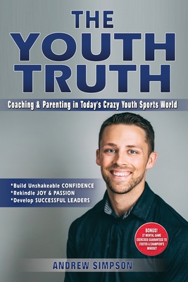 EBOOK The Youth Truth: Coaching & Parenting In Today's Crazy Youth Sports World