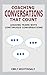 Coaching Conversations That Count: Leading Teams with Continuous Conversations