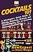 Cocktails 101: A Mixologist...