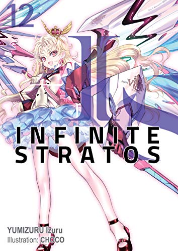 Infinite Stratos: Volume 12 (Kindle Edition)