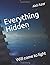 Everything Hidden: Will com...