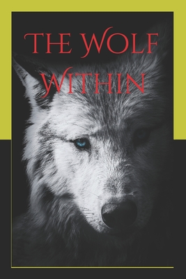 The Wolf Within: An Anthology (Paperback)