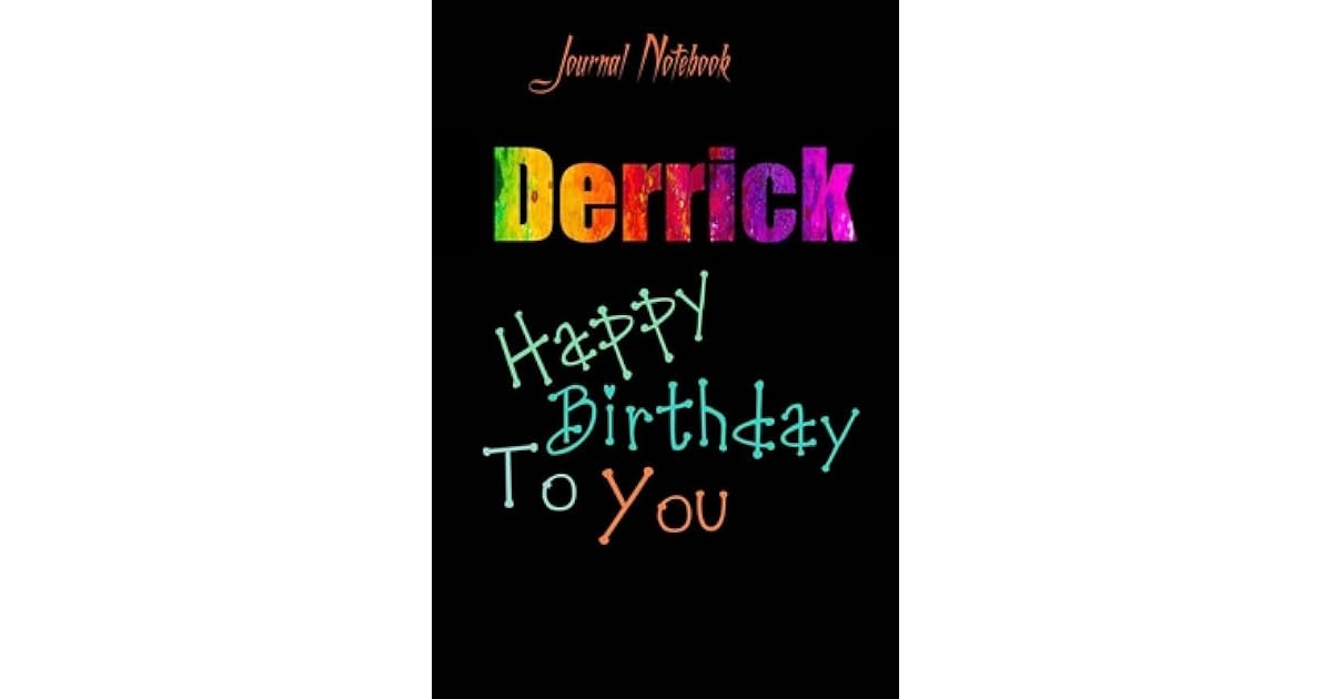 Derrick Happy Birthday To You Sheet 9x6 Inches 120 Pages With Bleed 