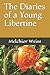 The Diaries of a Young Libertine by Melchior Weiss