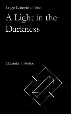 Loge Liberté chérie: A Light in the Darkness (Paperback)