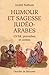 Humour et sagesse judéo-arabes: Ch'hâ, proverbes et contes