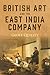 British Art and the East India Company (Worlds of the East India Company, 18)