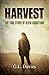 Harvest: The True Story of ...
