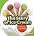 The Story of Ice Cream: It Starts with Milk (Step by Step)