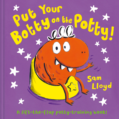 Put Your Botty on the Potty (Hardcover)