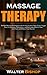 Massage Therapy by Walter Bishop