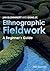 Ethnographic Fieldwork: A Beginner's Guide