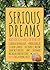 Serious Dreams: Bold Ideas ...