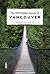 The 500 Hidden Secrets of Vancouver by Shannon McLachlan