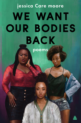 We Want Our Bodies Back: Poems (Paperback)