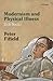 Modernism and Physical Illness by Peter Fifield