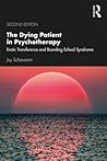 The Dying Patient in Psychotherapy