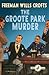 The Groote Park Murder (Detective Club Crime Classics)