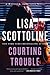 Courting Trouble by Lisa Scottoline