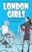 London Girls: Mad Love / La...
