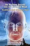 An Amazing Journey Into the Psychotic Mind: Breaking the Spell of the Ivory Tower