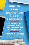How to Read Nonfiction Like a Professor by Thomas C. Foster