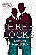 The Three Locks (Sherlock Holmes Adventure #4)