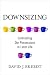 Downsizing: Confronting Our Possessions in Later Life