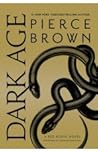 Dark Age by Pierce Brown Dark Age by Pierce Brown