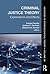 Criminal Justice Theory, Volume 26: Explanations and Effects