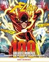 Flash: 100 Greatest Moments: Highlights from the History of the Scarlet Speedster