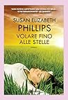 Volare fino alle stelle by Susan Elizabeth Phillips