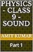 Physics - Class 9 - SOUND :...